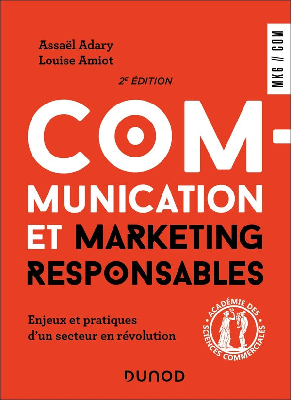 Communication et marketing responsables : Enjeux et pratiques d'un secteur en révolution (2e édition)