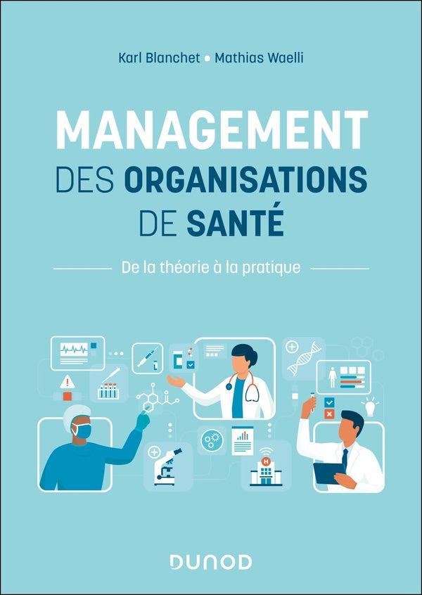 Management des organisations de santé : De la théorie à la pratique