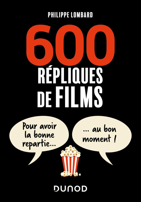 600 répliques de films : Pour avoir la bonne repartie au bon moment !