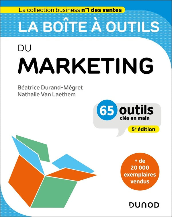 La boîte à outils : Du Marketing (5e édition)