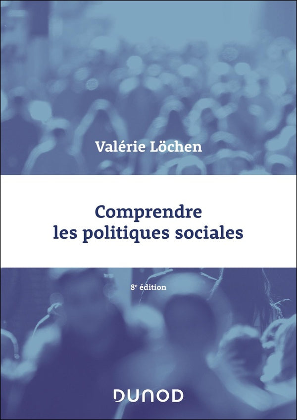 Comprendre les politiques sociales (8e édition)