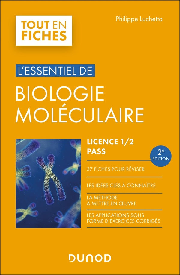 L'essentiel de biologie moléculaire ; Licence 1 / 2 / PASS (2e édition)