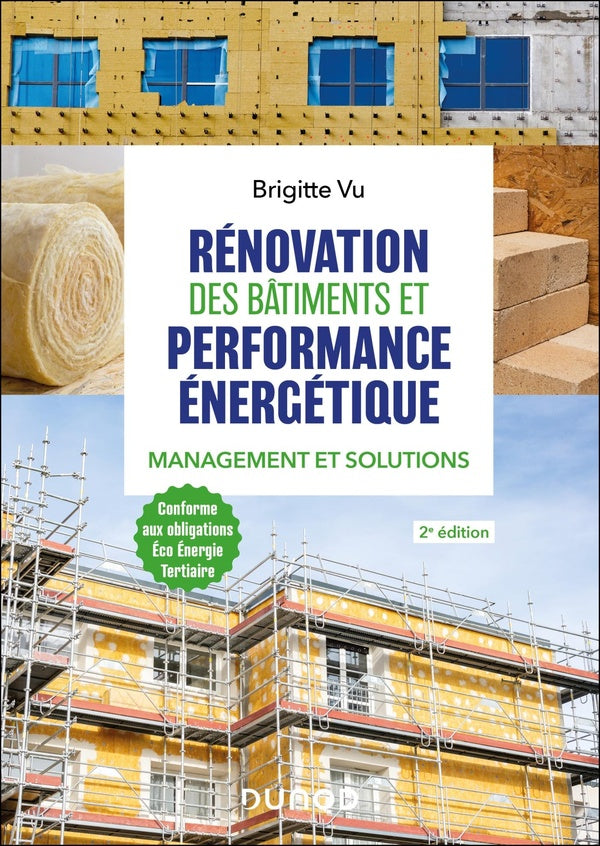 Rénovation des bâtiments et performance énergétique : Management et solutions (2e édition)
