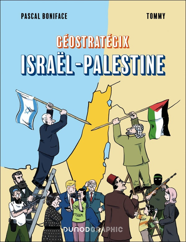 Géostratégix : Israël-Palestine : Géopolitique d'un conflit