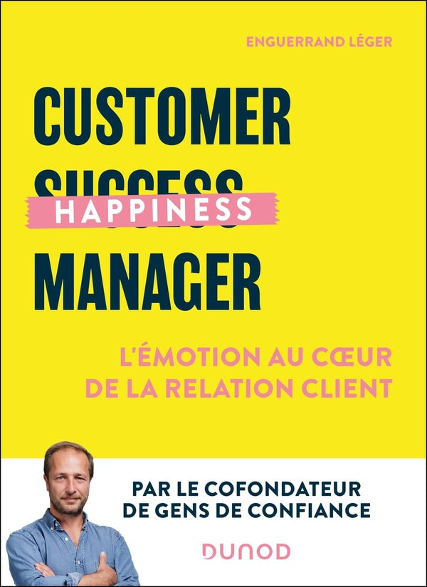 Customer Happiness Manager : L'émotion au coeur de la relation client