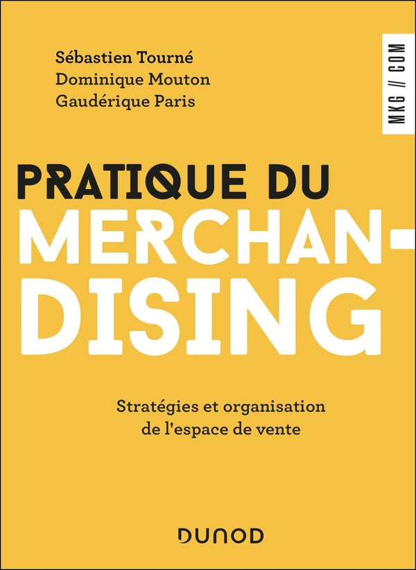 Pratique du merchandising : Stratégies et organisation de l'espace de vente (5e édition)