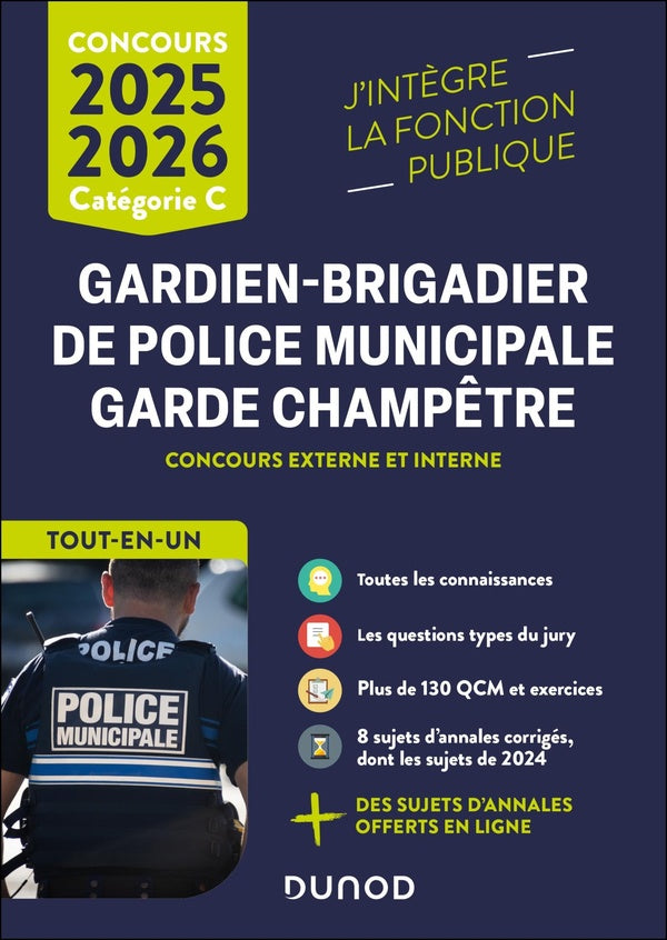 Gardien-brigadier de police municipale - Garde champêtre ; Concours externe et interne ; Tout-en-un (édition 2025/2026)
