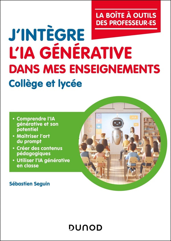 J'intègre l'IA générative dans mes enseignements ; Collège et Lycée