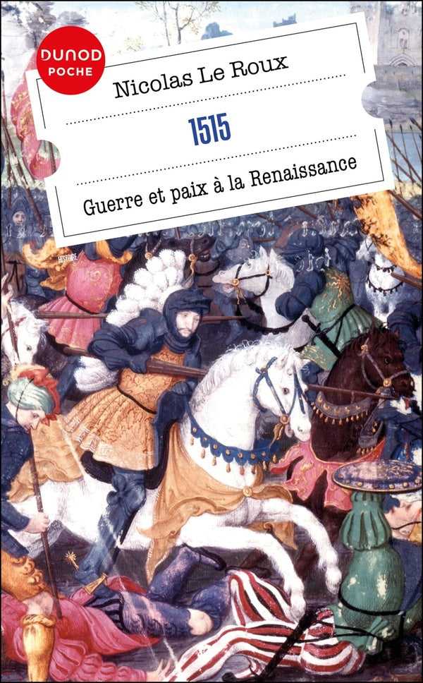 1515 : Guerre et paix à la Renaissance