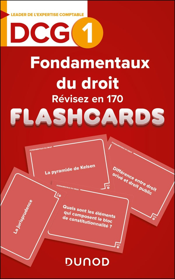DCG 1 : Fondamentaux du droit ; Révisez en 170 flashcards