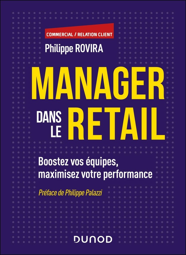 Manager dans le retail : Boostez vos équipes, maximisez votre performance