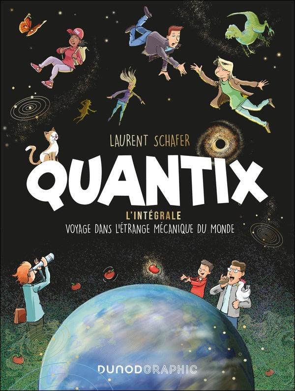 Quantix : L'intégrale ; Voyage dans l'étrange mécanique du monde