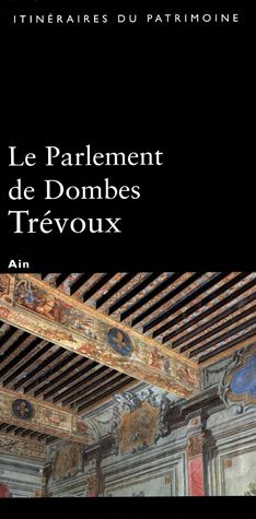 Le parlement de Dombes-Trévoux ; Ain