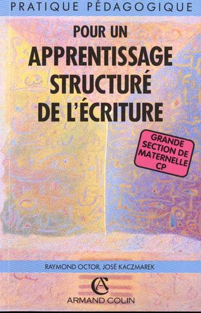 Pour un apprentissage structure de l'ecriture