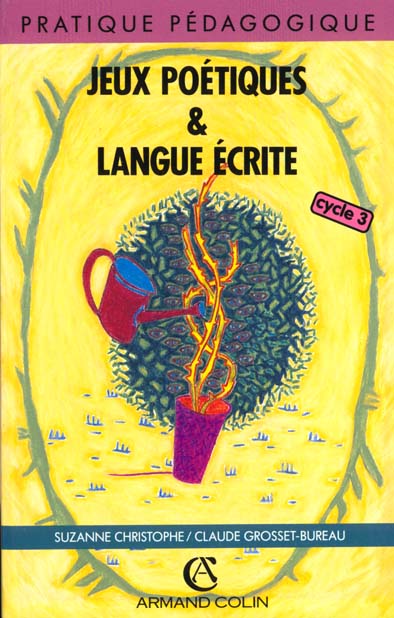 Jeux poetiques et langue ecrite cycle 3