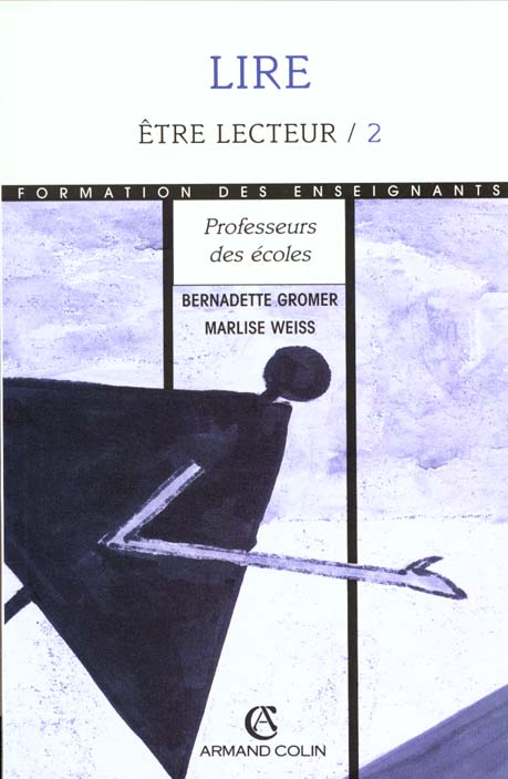 Etre lecteur : maternelle, ecole, college