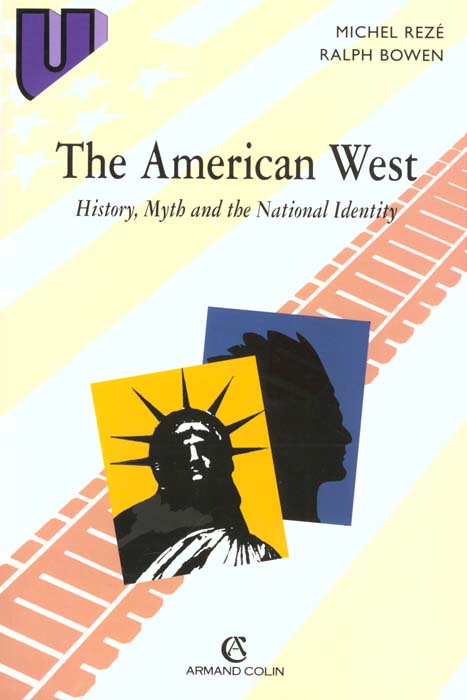 The american west : history, myth and the national identity