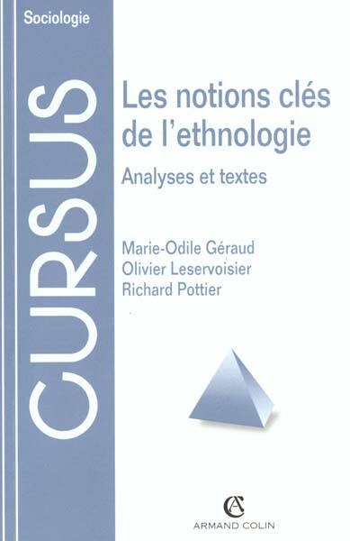 Les notions clés de l'ethnologie ; analyses et textes (4e édition)