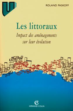 Les littoraux ; impact des aménagements sur leur évolution