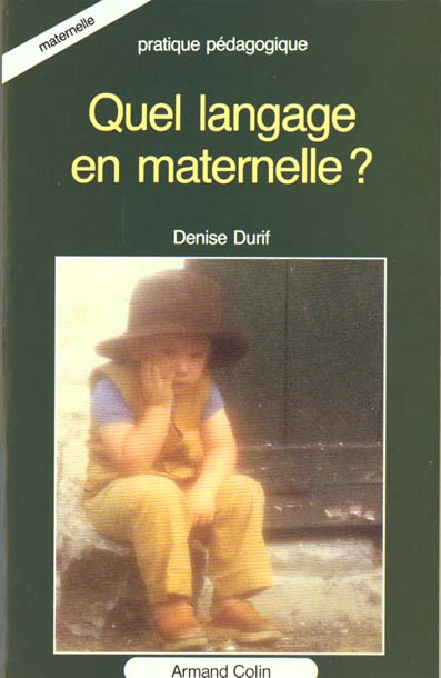 Quel langage en maternelle