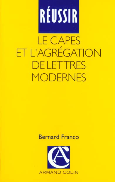 Reussir le capes et l'agregation de lettres modernes