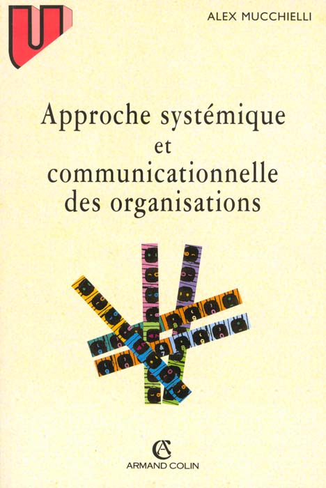 Approches systematiques et communicationnelles des organisations