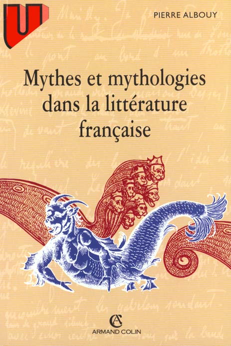 Mythes et mythologies de la litterature francaise