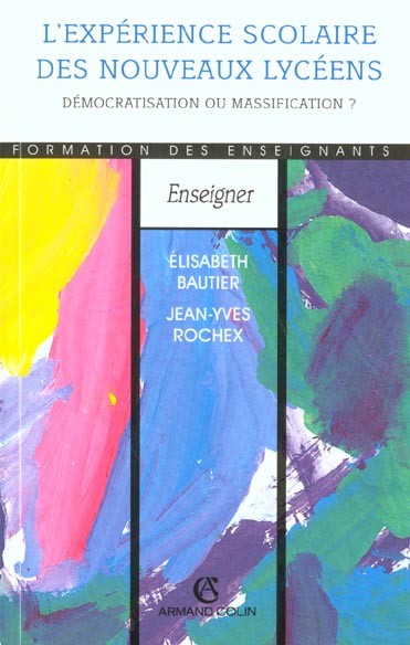 L'experience scolaire des nouveaux lyceens