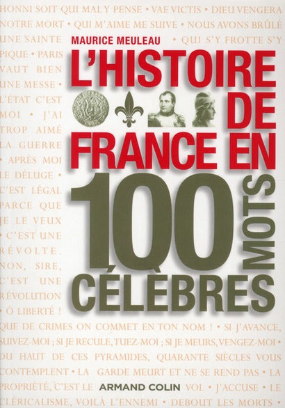L'histoire de France en 100 mots célèbres