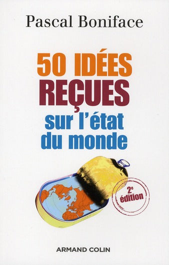 50 idées reçues sur l'état du monde (2e édition)
