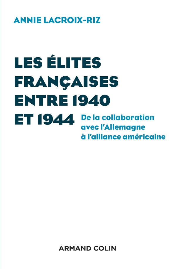 Les élites françaises d'un tuteur étranger à l'autre ; 1940-1944