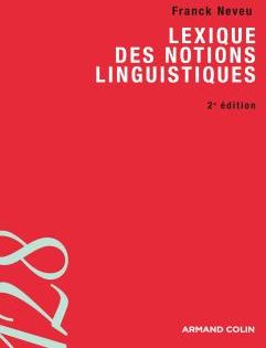 Lexique des notions linguistiques (2e édition)