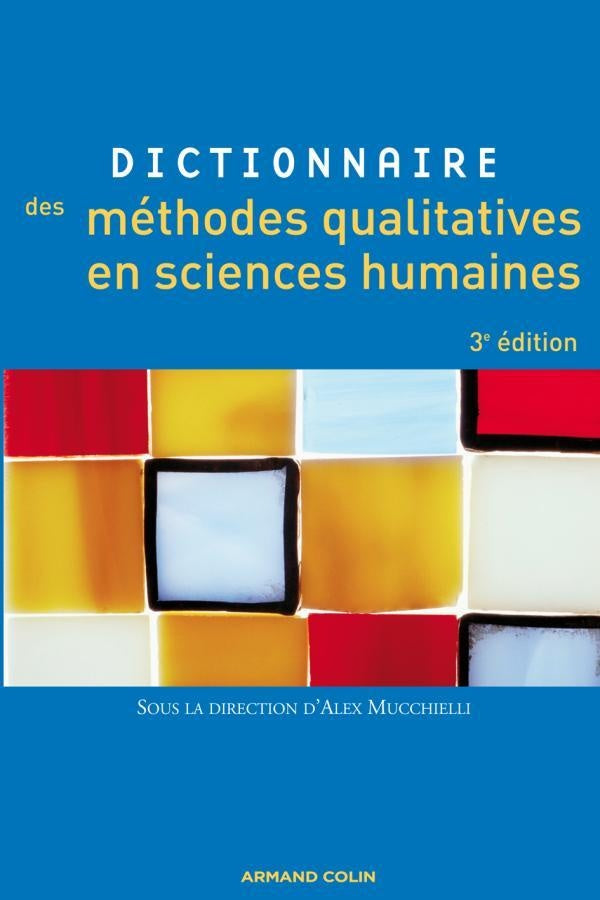 Dictionnaire des méthodes qualitatives en sciences humaines (3e édition)