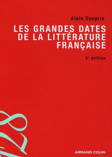 Les grandes dates de la littérature française (2e édition)
