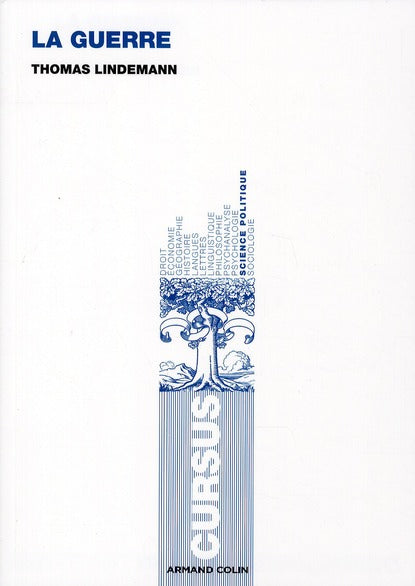 La guerre ; théories, causes, règlements