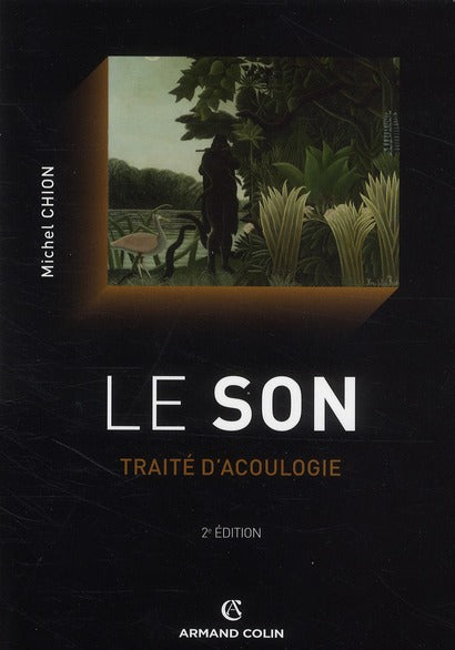 Le son ; traité d'acoulogie (2e édition)