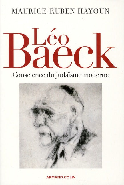 Léo Baeck ; conscience du judaïsme moderne