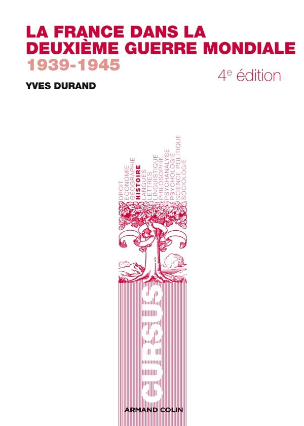 La France dans la deuxième guerre mondiale 1939-1945 (4e édition)
