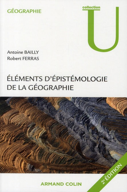 éléments d'épistémologie de la géographie (2e édition)