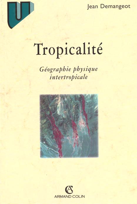 La tropicalité : Géographie physique intertropicale