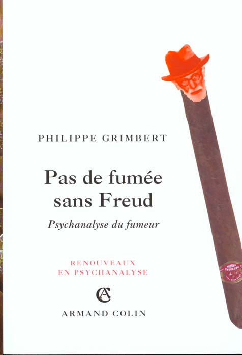 Pas de fumee sans freud ; spychanalyse du fumeur