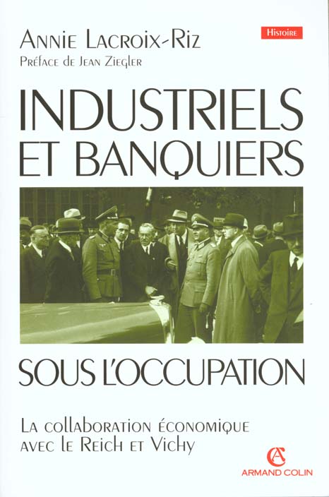 Industriels et banquiers francais sous l'occupation