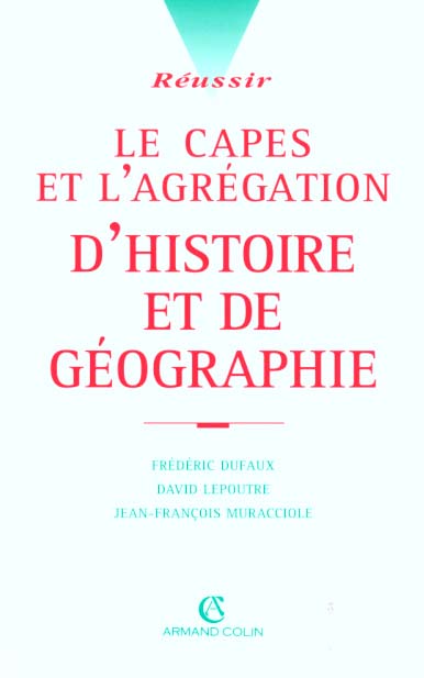 Le CAPES et l'agrégation d'histoire et de géographie (5e édition)
