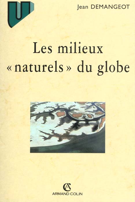 Les milieux naturels du globe ; 8e edition