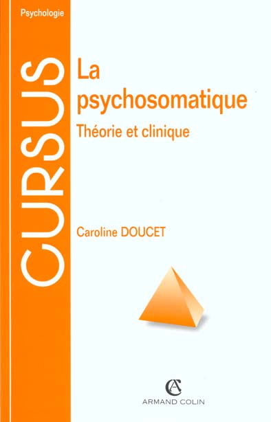 La psychosomatique : Théorie et clinique