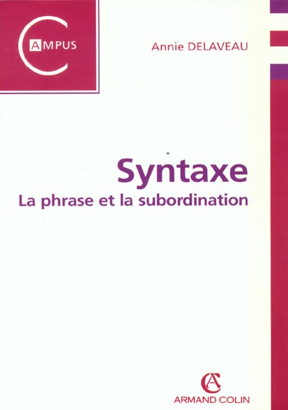 Syntaxe ; la phrase et la subordination
