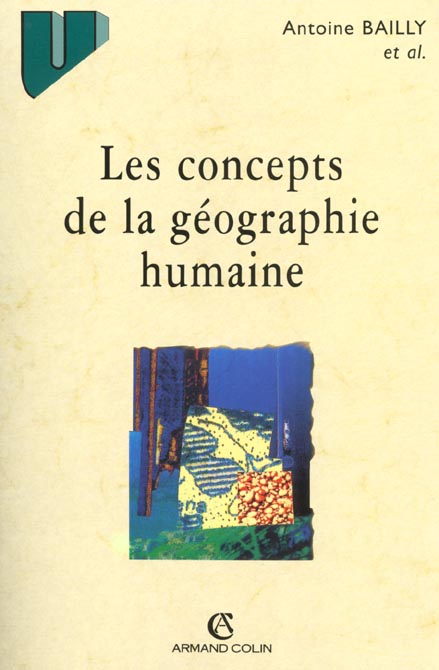 Les concepts de la geographie humaine ; 5e edition
