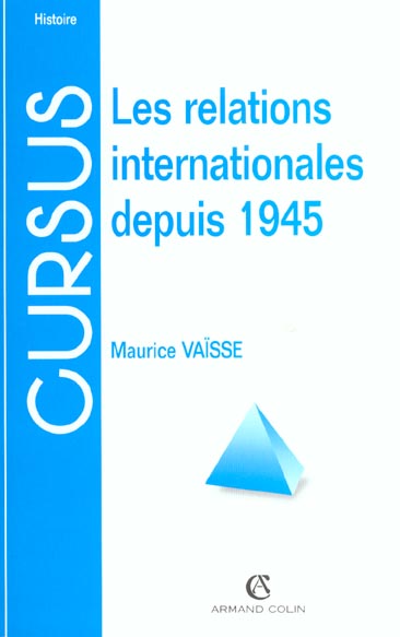Les relations internationales depuis 1945 ; 7 edition