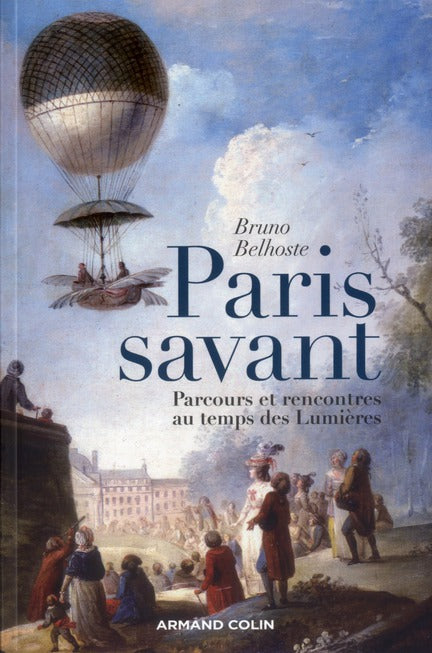Paris savant ; parcours et rencontres au temps des Lumières