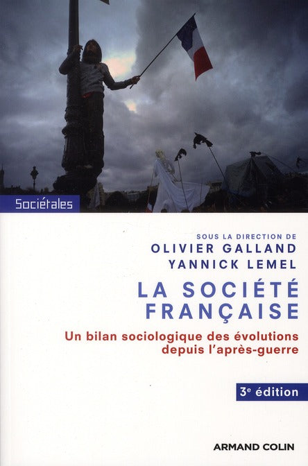 La société française ; un bilan sociologique des évolutions depuis l'après-guerre (3e édition)